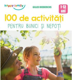 Carte 100 de activitati pentru bunici si nepoti, Gilles Diederichs, DPH