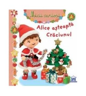 Micii curiosi Alice asteapta Craciunul