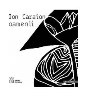 Oamenii CD + carte - Ion Caraion