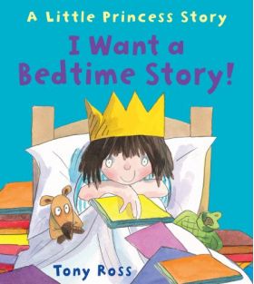 I Want a Bedtime Story! | Tony Ross