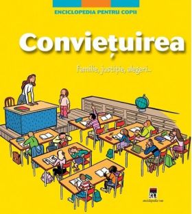 Enciclopedia Pt.Copii - Convietuirea | Larousse