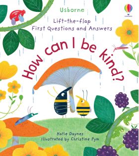 How Can I Be Kind | Katie Daynes