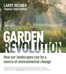 Garden Revolution | Larry Weaner