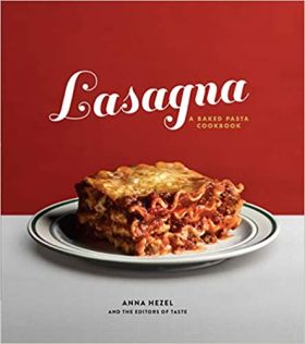 Lasagna | Anna Hezel, Editors Of Taste