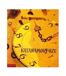 Katanamorfoze - Liviu Georgescu