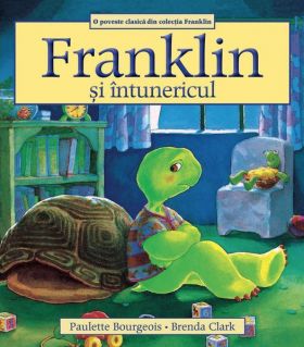 Franklin si intunericul | Paulette Bourgeois, Brenda Clark