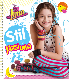 Soy Luna. Stil si pasiune | 