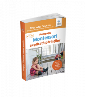 Pedagogia Montessori explicata parintilor | Charlotte Pousin