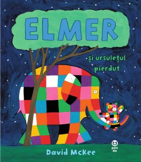 Elmer si ursuletul pierdut | David McKee