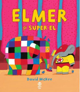 Elmer si Super El | David McKee