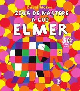 Ziua de nastere a lui Elmer | David McKee