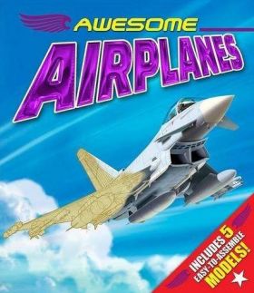 Awesome Airplanes: Includes Five Easy to Assemble Models! | Kath Jewitt