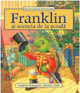 Franklin si sceneta de la scoala | Paulette Bourgeois