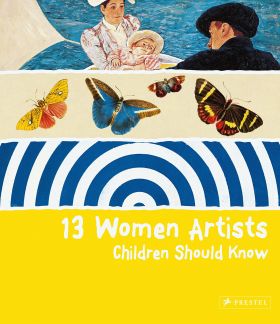 13 Women Artists Children Should Know | Betina Schuemann