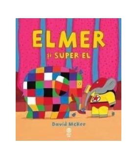 Elmer si Super El - David McKee