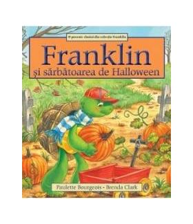 Franklin si sarbatoarea de Halloween - Paulette Bourgeois Brenda Clark