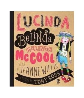 Lucinda Belinda Melinda McCool - Jeanne Willis Tony Ross