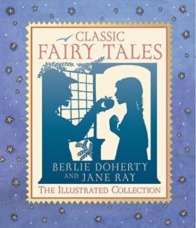 Classic Fairy Tales | Berlie Doherty