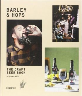 Barley & Hops: The Craft Beer Book | Sylvia Kopp