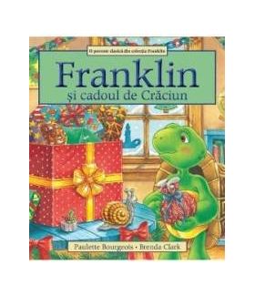 Franklin si cadoul de Craciun - Paulette Bourgeois Brenda Clark