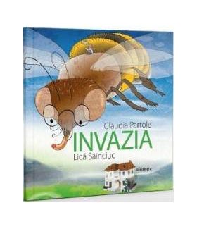 Invazia - Claudia Partole Lica Sainciuc