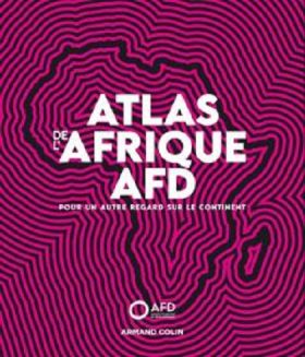 Atlas de l'Afrique AFD | Guillaume Sciaux