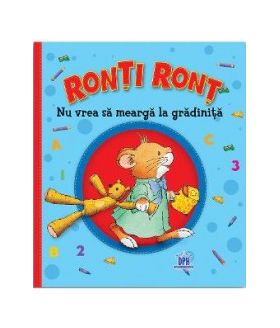 Ronti Ront nu vrea sa mearga la gradinita - Anna Casalis