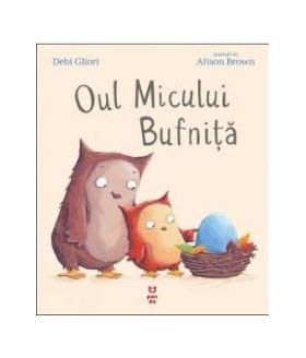 Oul Micului Bufnita - Debi Gliori Alison Brown