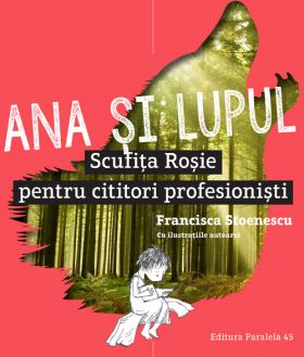 Ana si lupul | Francisca Stoenescu