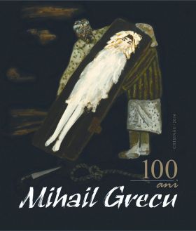 Mihail Grecu. 100 de ani | Mihail Grecu