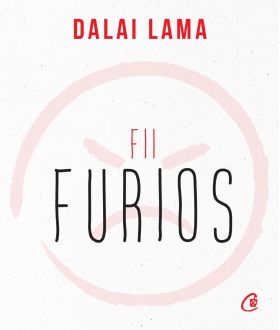 Fii furios | Dalai Lama