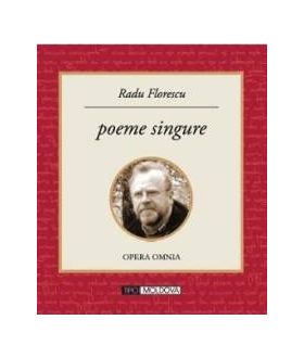 Poeme singure - Radu Florescu