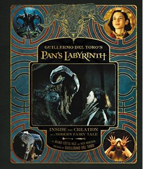 Guillermo del Toro's Pan's Labyrinth | Guillermo del Toro, Nick Nunziata , Mark Cotta Vaz