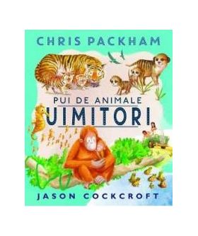 Pui de animale uimitori - Chris Packham