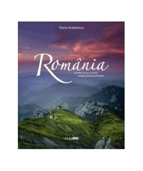Romania. Oameni locuri si istorii Ed. 2 - Florin Andreescu