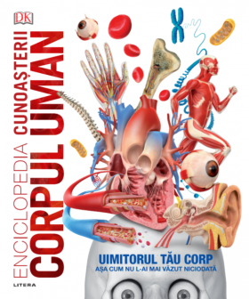 Enciclopedia cunoasterii. Corpul uman | 