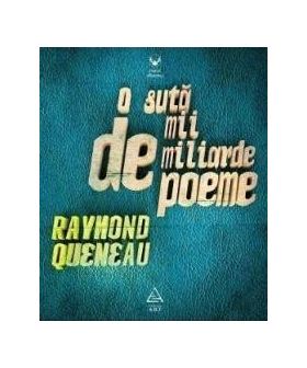 O suta de mii de miliarde de poeme - Raymond Queneau