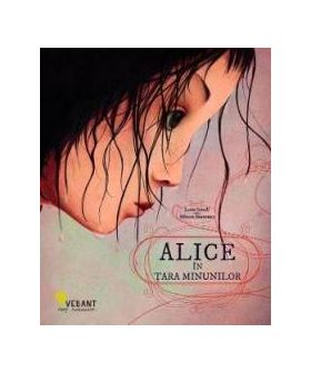 Alice in Tara Minunilor - Lewis Carroll Rebecca Dautremer