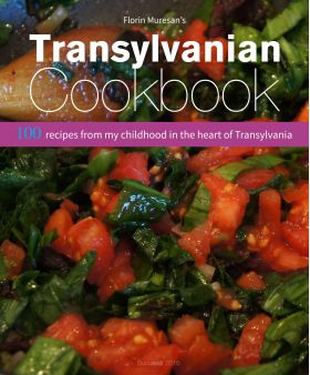 Transylvanian Cookbook | Florin Muresan