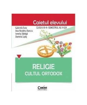 Religie cls 2 sem 2 caiet - Cultul Ortodox - Gabriela Favu Ana Nicoleta Danciu
