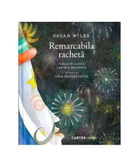 Remarcabila racheta - Oscar Wilde