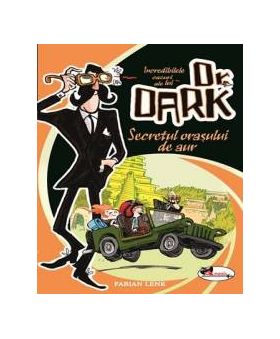 Incredibilele cazuri ale lui Dr. Dark