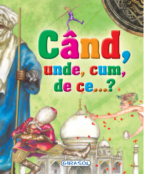 Cand, unde, cum, de ce? | 