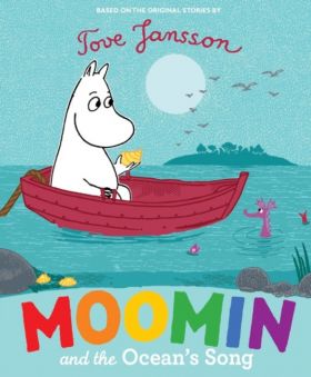 Moomin and the Ocean's Song | Tove Jansson