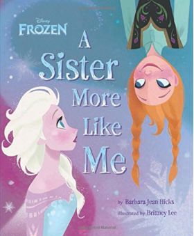 Disney Frozen a Sister More Like Me | Barbara Jean Hicks