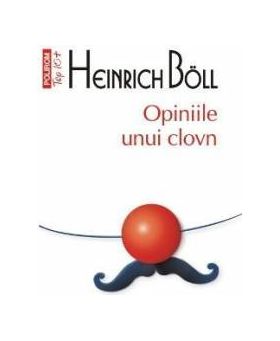 Opiniile unui clovn - Heinrich Boll