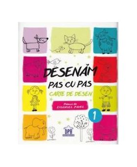 Desenam pas cu pas. Vol.1 - Emanuel Pavel