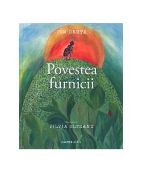 Povestea furnicii - Ion Druta