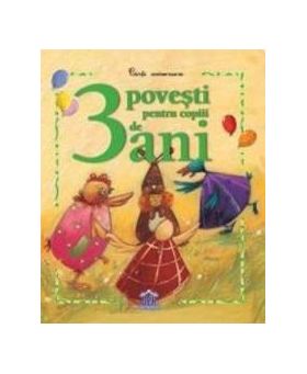 3 povesti pentru copiii de 3 ani