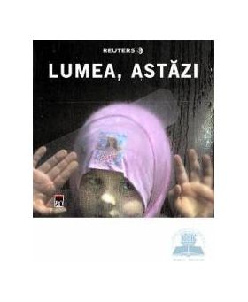 Reuters - Lumea astazi